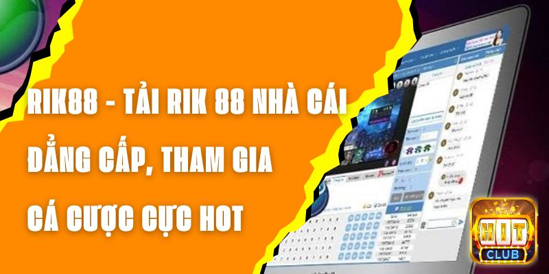 RICK88 - Tải Trò Chơi Hay Tại RICK 88, Cá Cược Mượt Mà